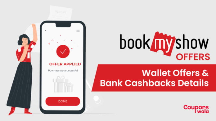 Bookmyshow Wallet Offerss & Bank Cashbacks