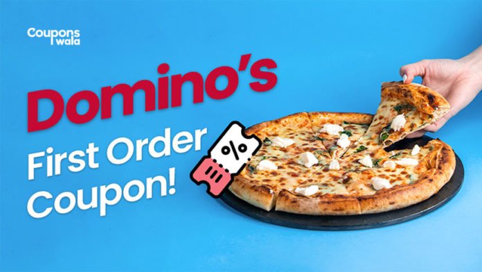 dominos first order coupon
