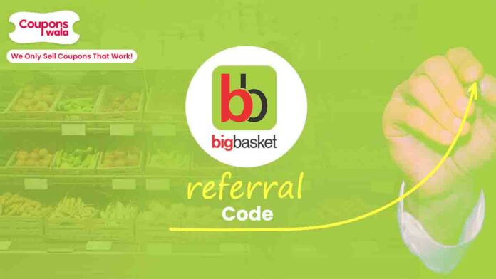BigBasket Referral Code