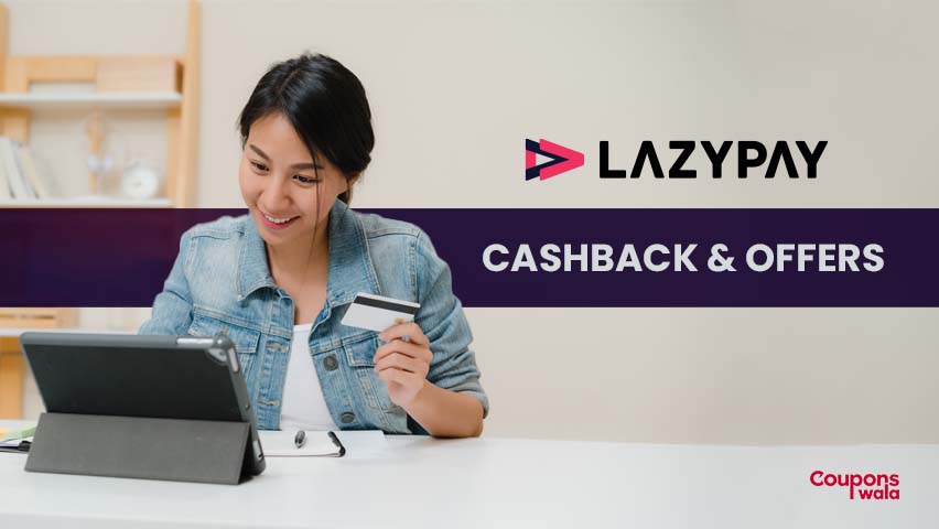 LazyPay Cashback Offer