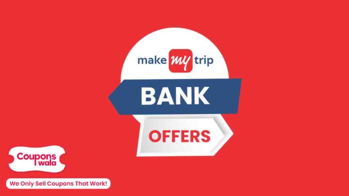 MakeMyTrip Bank Offers