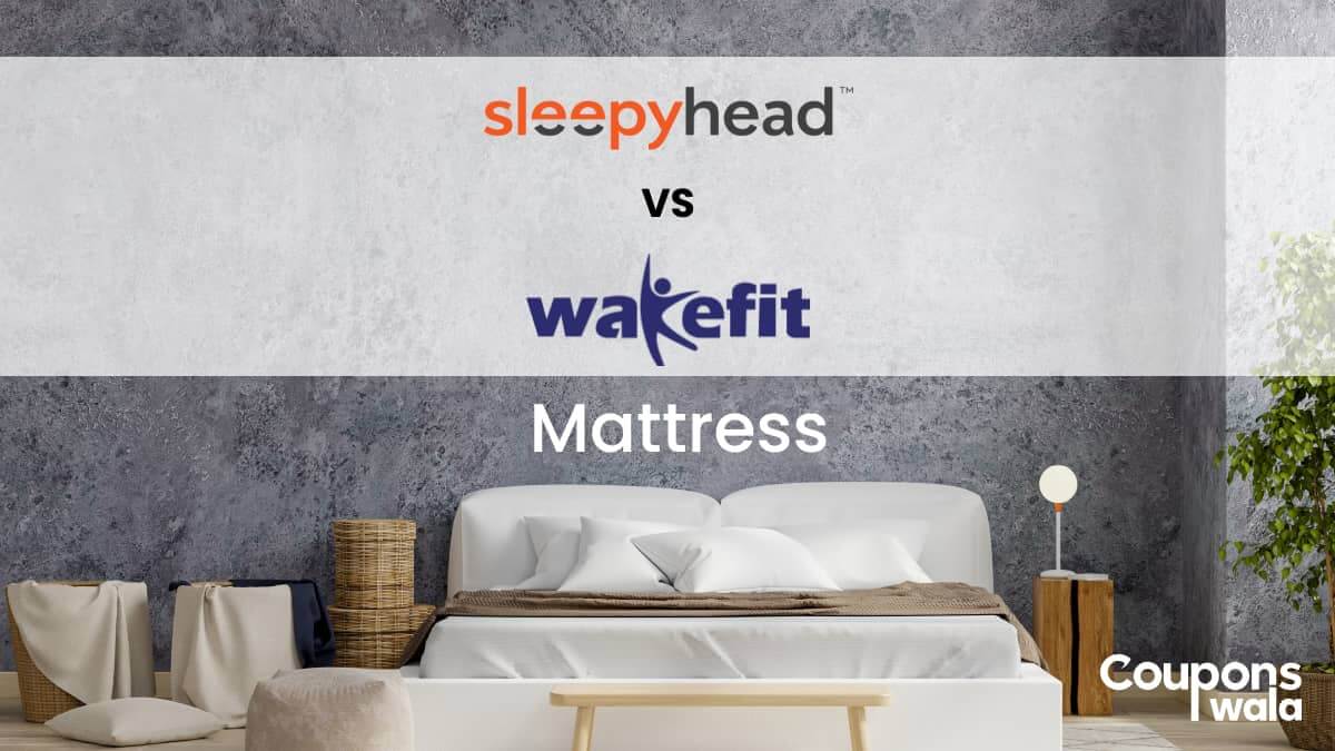 Sleepyhead Vs Wakefit Mattress