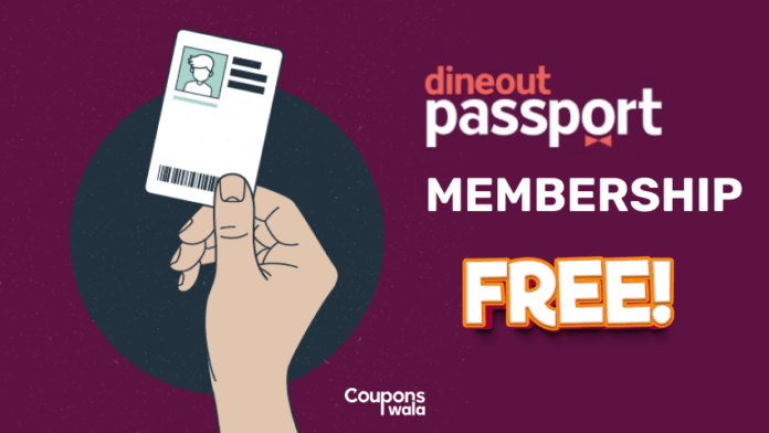 Dineout Passport Membership Free