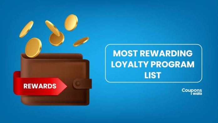 Most Rewarding Loyalty Program List