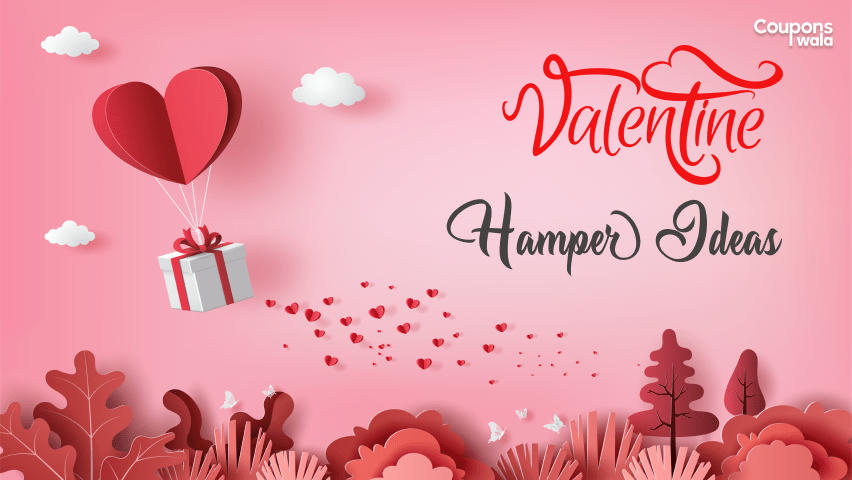Valentine Hamper Ideas