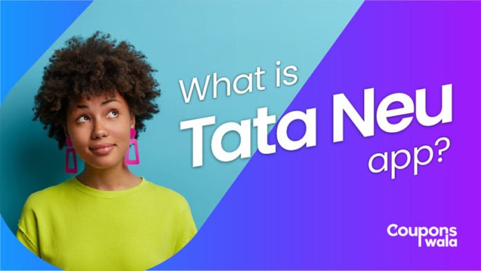What Is TataNeu App