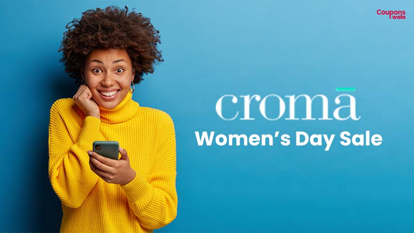 Croma Women's Day Sale