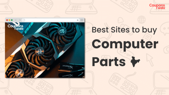 Best Site To Buy Computer Parts In India
