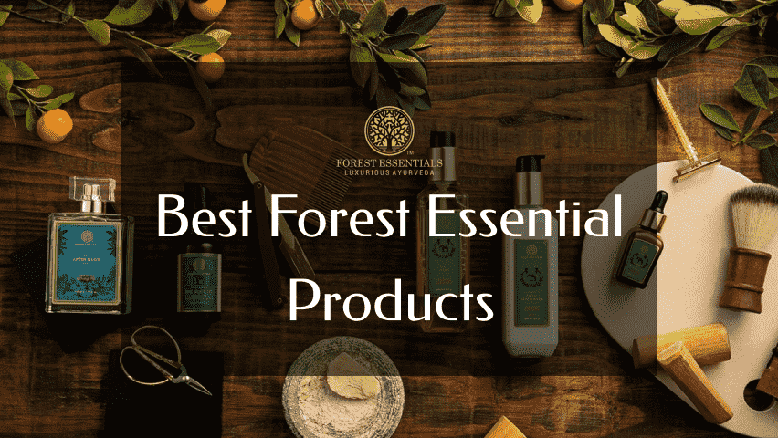Best Forest Essentials Products