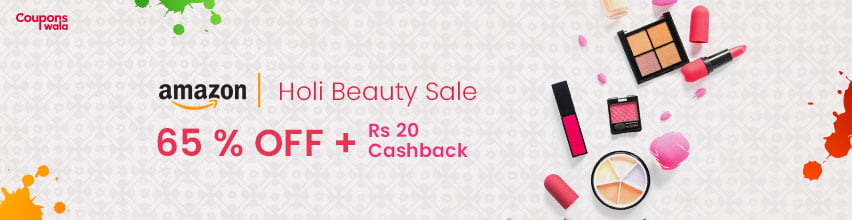 Amazon Holi Beauty Sale | 65% Off + Rs. 20 Cashback