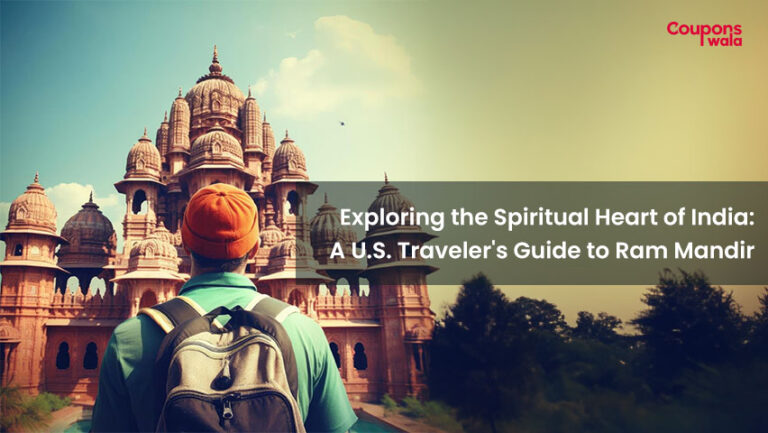 exploring the spiritual heart of india a u.s. traveler's guide to ram mandir